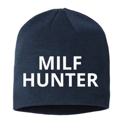 Milf Hunter Funny Adult Humor Gift Sustainable Beanie