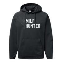 Milf Hunter Funny Adult Humor Gift Performance Fleece Hoodie