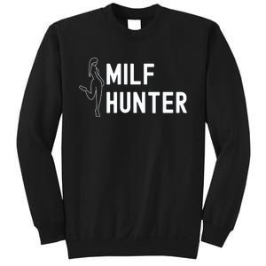 Milf Hunter Funny Adult Humor Gift Sweatshirt