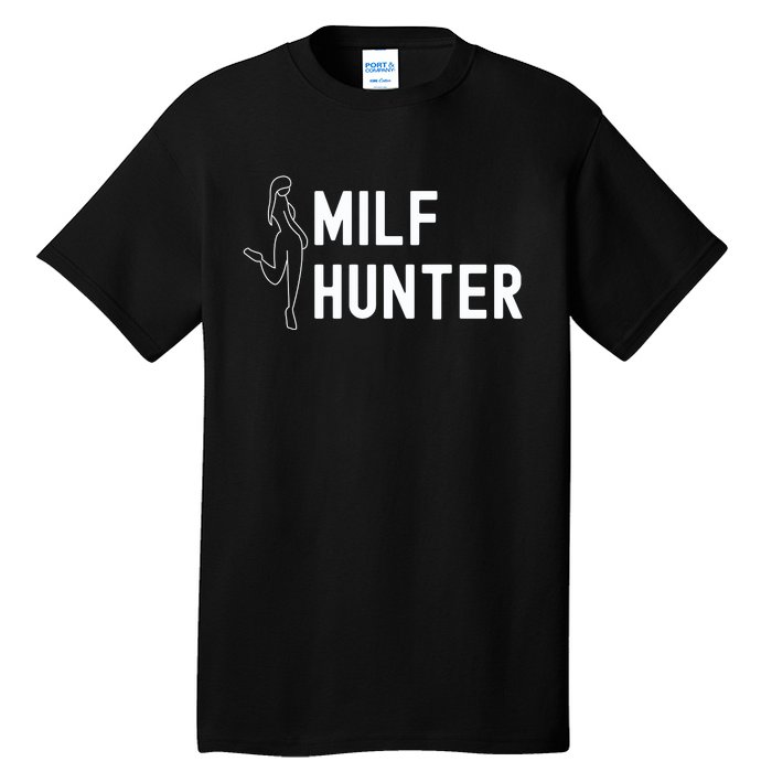 Milf Hunter Funny Adult Humor Gift Tall T-Shirt