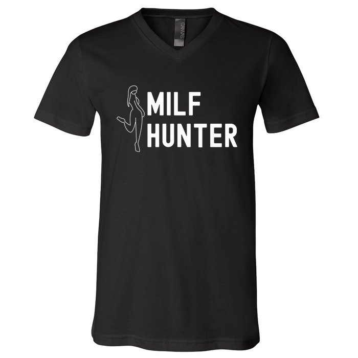 Milf Hunter Funny Adult Humor Gift V-Neck T-Shirt