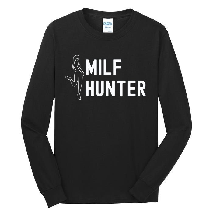 Milf Hunter Funny Adult Humor Gift Tall Long Sleeve T-Shirt