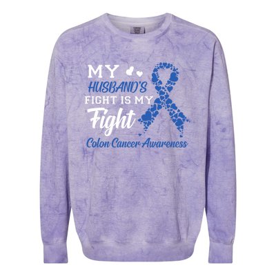 My Husband's Fight Is My Fight Colon Cancer Awareness Gift Colorblast Crewneck Sweatshirt