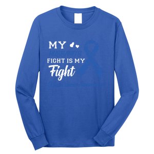 My Husband's Fight Is My Fight Colon Cancer Awareness Gift Long Sleeve Shirt