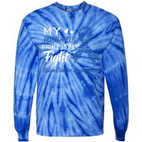 My Husband's Fight Is My Fight Colon Cancer Awareness Gift Tie-Dye Long Sleeve Shirt