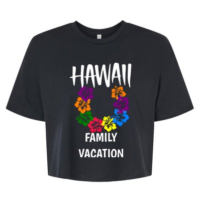 Matching Hawaii Family Vacation Outfit And Gift Bella+Canvas Jersey Crop Tee