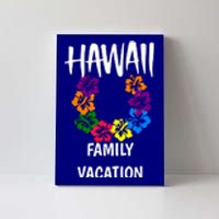 Matching Hawaii Family Vacation Outfit And Gift Canvas