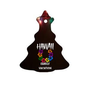 Matching Hawaii Family Vacation Outfit And Gift Ceramic Tree Ornament