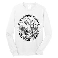 Mushroom Humongous Fungus Long Sleeve Shirt