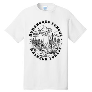 Mushroom Humongous Fungus Tall T-Shirt