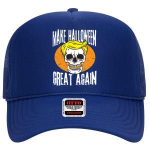 Make Halloween Great Again Funny Trump Skull Skeleton Bones Cool Gift High Crown Mesh Back Trucker Hat