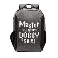 Master Has Given Dobby A , Funny Dobby Gift Vector Backpack