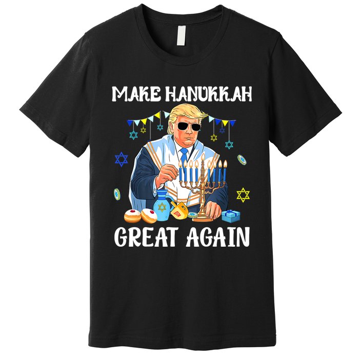 Make Hanukkah Great Again Trump Jewish Ugly Premium T-Shirt