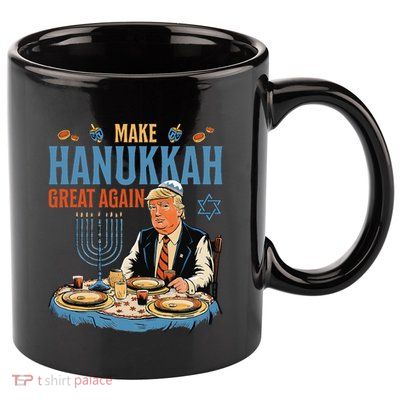 Make Hanukkah Great Again Trump Chanukkah Jewish Holiday 11oz C Handle Ceramic Mug