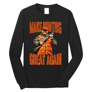 Make Hunting Great Again Deer Duck Hunting Trump 2024 Long Sleeve Shirt