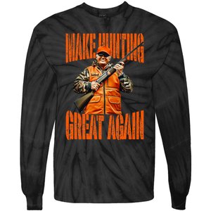 Make Hunting Great Again Deer Duck Hunting Trump 2024 Tie-Dye Long Sleeve Shirt