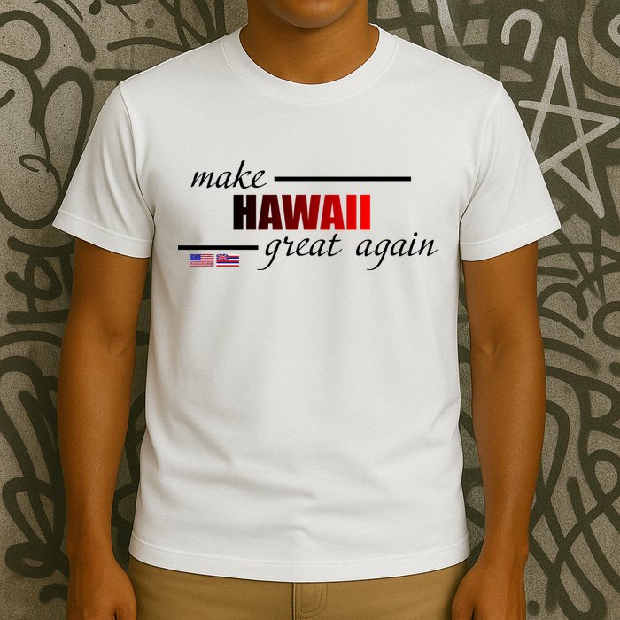 Make Hawaii Great Again T-Shirt