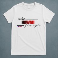 Make Hawaii Great Again T-Shirt