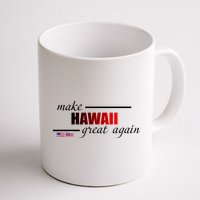 Make Hawaii Great Again Mug