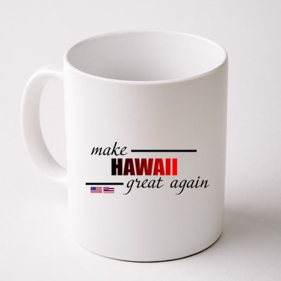 Make Hawaii Great Again Mug
