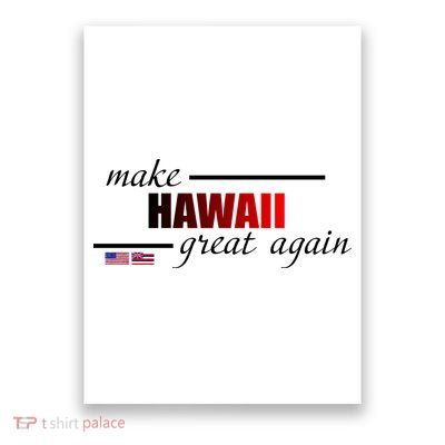 Make Hawaii Great Again Poster