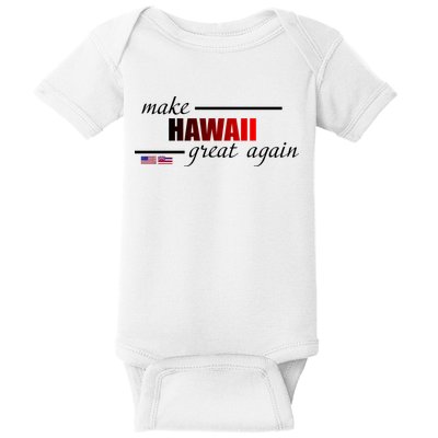 Make Hawaii Great Again Baby Bodysuit