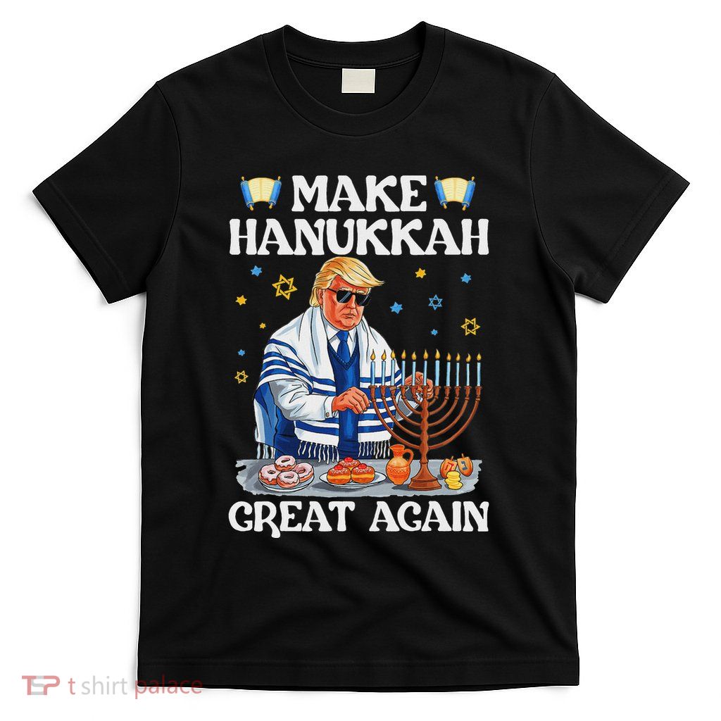 Make Hanukkah Great Again Trump Jewish Ugly Chanukah Sweater T-Shirt