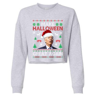 Make Halloween Great Again Santa Joe Biden Ugly Christmas Meaningful Gift Cropped Pullover Crew