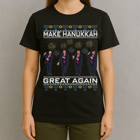 Make Hanukkah Great Again Funny Trump Ugly Chanukah T-Shirt