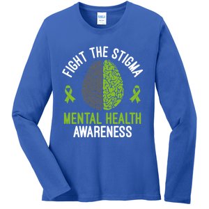 Mental Health Gift Fight The Stigma Tal Health Awareness Gift Ladies Long Sleeve Shirt