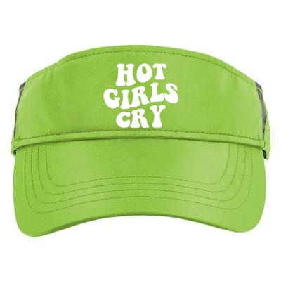 Meme Hot Girls Cry Groovy Shirt Funny Hot Girl Cry Tee Adult Drive Performance Visor