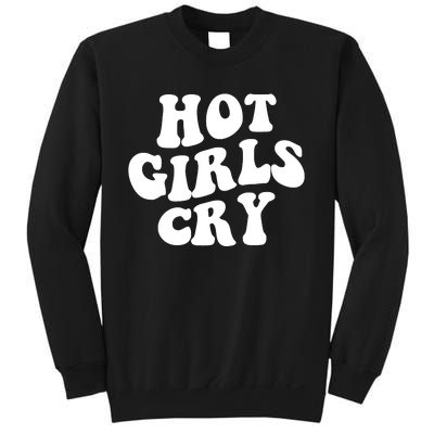 Meme Hot Girls Cry Groovy Shirt Funny Hot Girl Cry Tee Sweatshirt