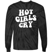 Meme Hot Girls Cry Groovy Shirt Funny Hot Girl Cry Tee Tie-Dye Long Sleeve Shirt