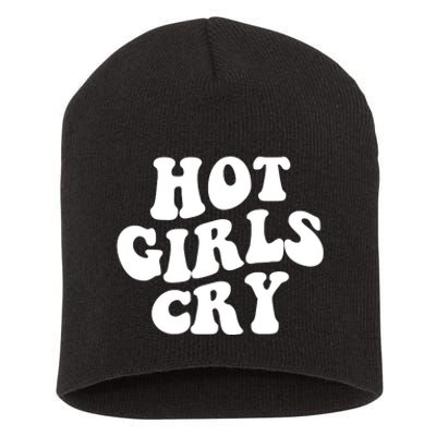 Meme Hot Girls Cry Groovy Shirt Funny Hot Girl Cry Tee Short Acrylic Beanie