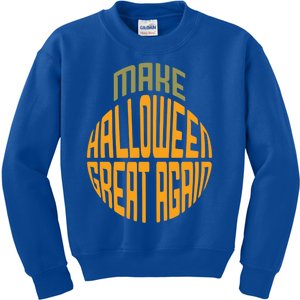 Make Halloween Great Again Funny Trick Or Treat Gift Kids Sweatshirt