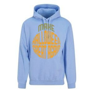 Make Halloween Great Again Funny Trick Or Treat Gift Unisex Surf Hoodie