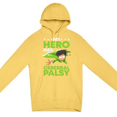 My Hero Has Cerebral Palsy Awareness Cp Supporter Gift Premium Pullover Hoodie