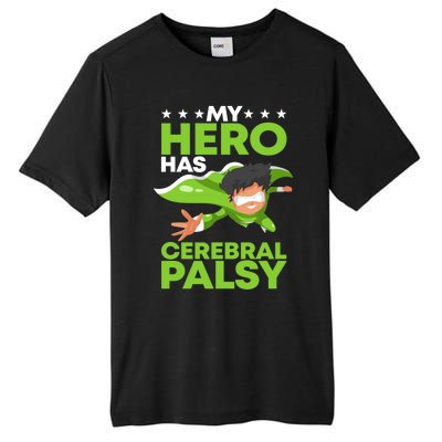 My Hero Has Cerebral Palsy Awareness Cp Supporter Gift Tall Fusion ChromaSoft Performance T-Shirt