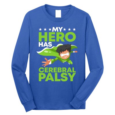 My Hero Has Cerebral Palsy Awareness Cp Supporter Gift Long Sleeve Shirt