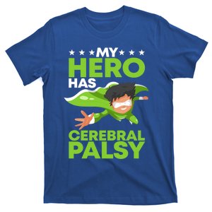 My Hero Has Cerebral Palsy Awareness Cp Supporter Gift T-Shirt