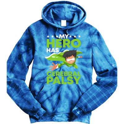 My Hero Has Cerebral Palsy Awareness Cp Supporter Gift Tie Dye Hoodie