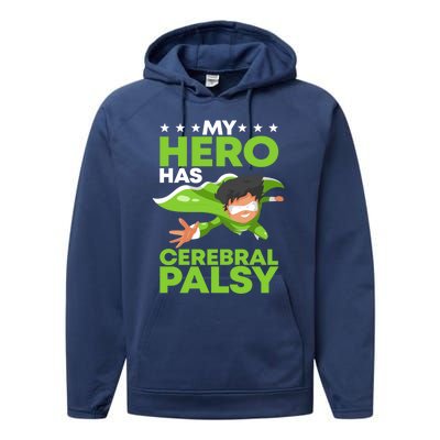 My Hero Has Cerebral Palsy Awareness Cp Supporter Gift Performance Fleece Hoodie