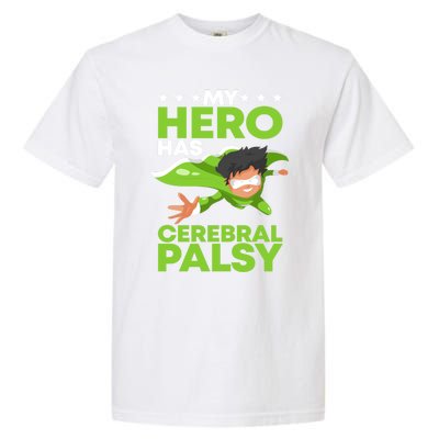 My Hero Has Cerebral Palsy Awareness Cp Supporter Gift Garment-Dyed Heavyweight T-Shirt