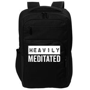 Meditation Humor Heavily Meditated Mindfulness Funny Gift Impact Tech Backpack