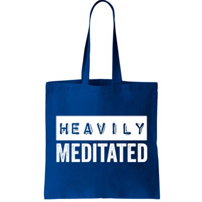 Meditation Humor Heavily Meditated Mindfulness Funny Gift Tote Bag