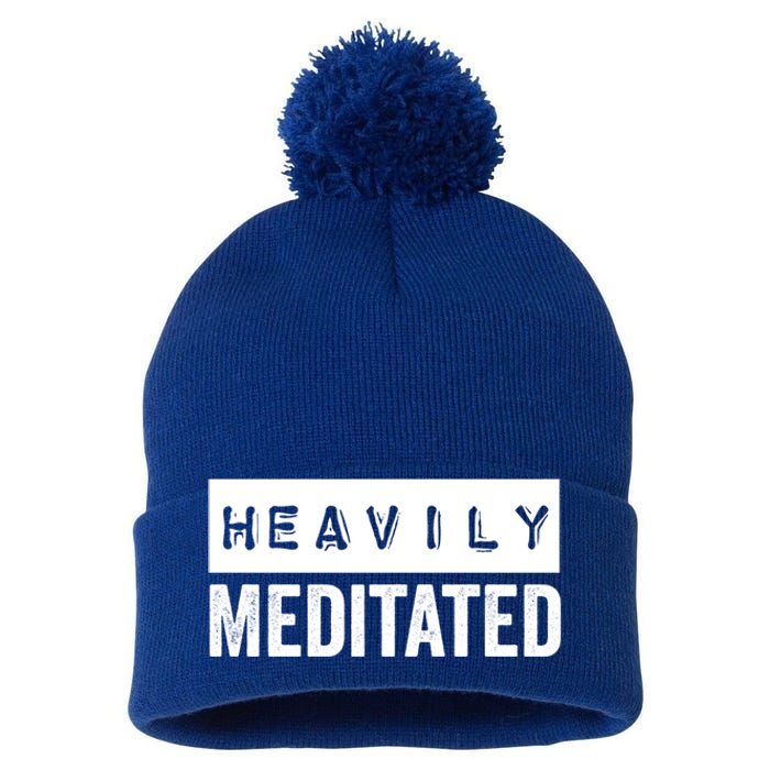 Meditation Humor Heavily Meditated Mindfulness Funny Gift Pom Pom 12in Knit Beanie