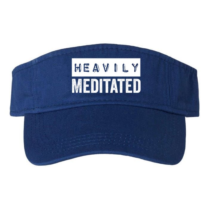 Meditation Humor Heavily Meditated Mindfulness Funny Gift Valucap Bio-Washed Visor