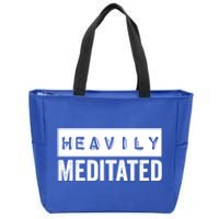 Meditation Humor Heavily Meditated Mindfulness Funny Gift Zip Tote Bag