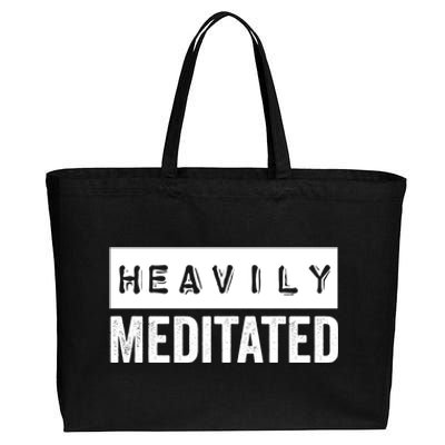 Meditation Humor Heavily Meditated Mindfulness Funny Gift Cotton Canvas Jumbo Tote