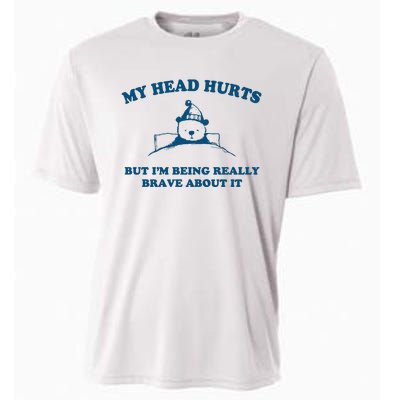 My Head Hurts But I’M Being Really Brave About It Funny Beer Cooling Performance Crew T-Shirt